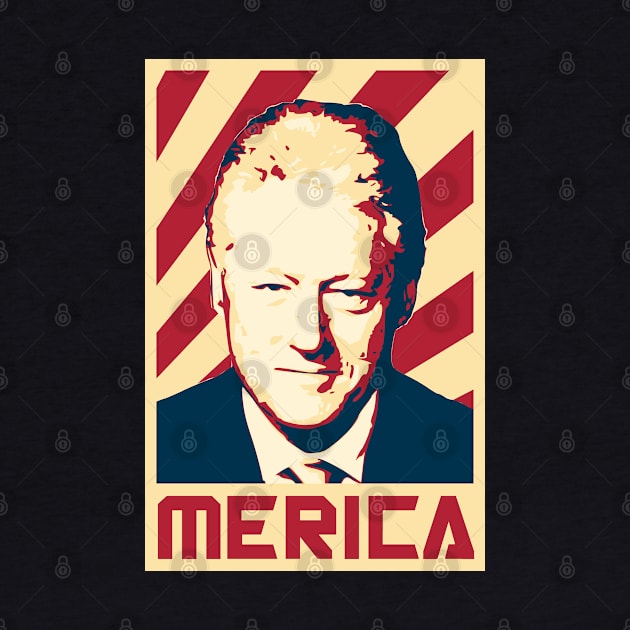 Bill Clinton Merica Retro Propaganda by Nerd_art